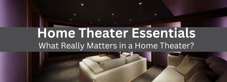 Home Theater Essentials